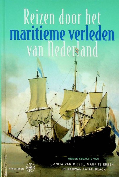 Reizen door het maritieme verleden van Nederland | Webshop Nautiek.nl