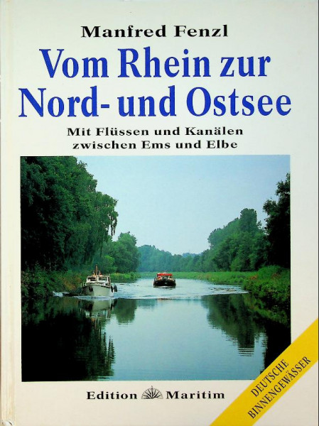Vom Rhein zur Nord- und Ostsee