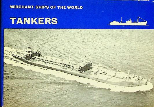 Merchant Ships of the World. Tankers