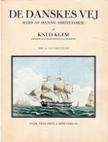 Klem, K - De Danskes Vej. Rids Af Dansk Sohistorie
