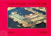 Auteur onbekend - Gemeentelijke visafslag Urk 1904-1994