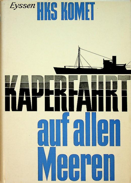 HKS Komet, Kaperfahrt auf allen Meeren