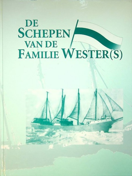 De schepen van de familie Wester(s) | Webshop Nautiek.nl