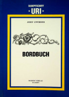 Gwerder, J - Dampfschiff Uri. Bordbuch
