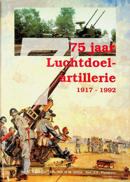 75 Jaar Luchtdoel artillerie 1917-1992