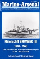 Haupt, H. and S. Breyer - Marine-Arsenal band 43. Minenschiff Brummer (II) 1940-1945, das Schicksal des norwegischen Minenlegers Olaf Tryggvason