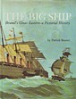 Beaver, P - The Big Ship. Brunel's Great Eastern- a Pictorial History