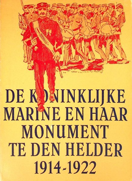 De Koninklijke Marine en haar monument te Den Helder 1914-1922