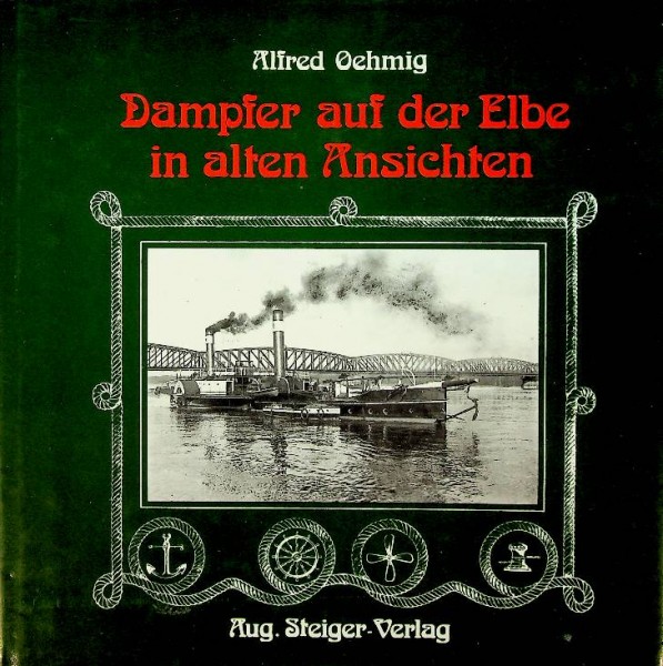 Dampfer auf der Elbe in Alten Ansichten