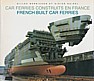 Barnichon, G. and D. Noirel - French Built Car Ferries. Car Ferries Construits en France