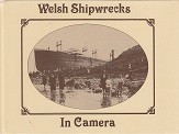 Carradice, P - Welsh Shipwrecks in Camera
