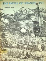 Marx, R.F. - The Battle of Lepanto 1571