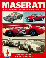 Crump, R. and R. de la Rive Box - Maserati. Sport-, Renn- und Granturismo-Wagen 1926-1991