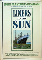 Maxtone-Graham, John - Liners to the Sun