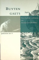 Haeften, M.B. van en A.J. Gelderblom - Buyten Gaets. Twee burleske reisbrieven van Aernout van Overbeke