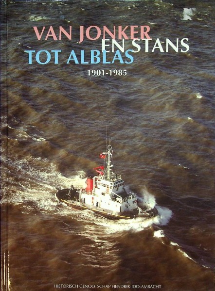 Van Jonker en Stans tot Alblas 1901-1985