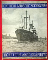 Author Unknown - De Nederlandsche Zeehavens. The Netherlands Seaports