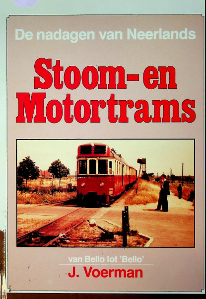De nadagen van Neerlands Stoom-en Motortrams