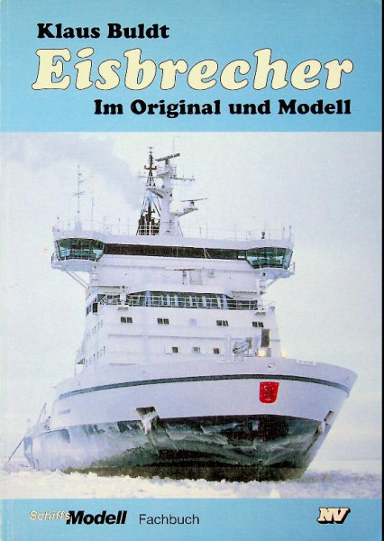 Eisbrecher im Original und Modell