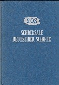 SOS Schicksale Deutscher Schiffe (diverse bindings)