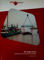 Waldus, W.B. - De Jonge Jacob. De lichting en het onderzoek van een hektjalk