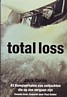 Total Loss (Nederlandse editie)