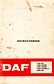 DAF - DAF Instructieboek. Trucks uit de Serie 1100 DA, 1300 DA/DD, 1502 DA/DD, 1600 DA/DD/dt, 3200 DD