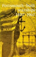 Goss, J - Portsmouth built Warships 1497-1967