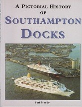 A Pictorial History of Southampton Docks