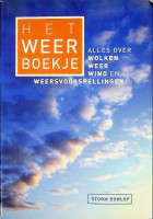 Dunlop, S - Het Weerboekje. Alles over Wolken, Weer, Wind en Weersvoorspellingen