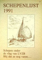 LVZB - Schepenlijst 1991. Schepen onder de vlag van de LVZB. Blij dat ze nog varen