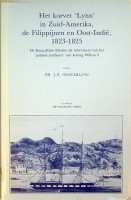 Oosterling, Dr. J.E. - Het korvetLynxin Zuid-Amerika, de Filippijnen en Oost-Indi. 1823-1825. Linschoten Vereeniging deel 89