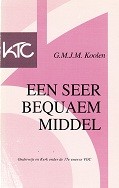 Koolen, G.M.J.M. - Een Seer Bequam Middel. Onderwijs en kerk onder de 17e eeuwse VOC
