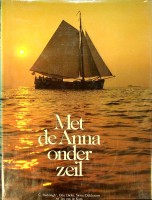 Buddingh, . Dicke, O - Met de Anna onder zeil