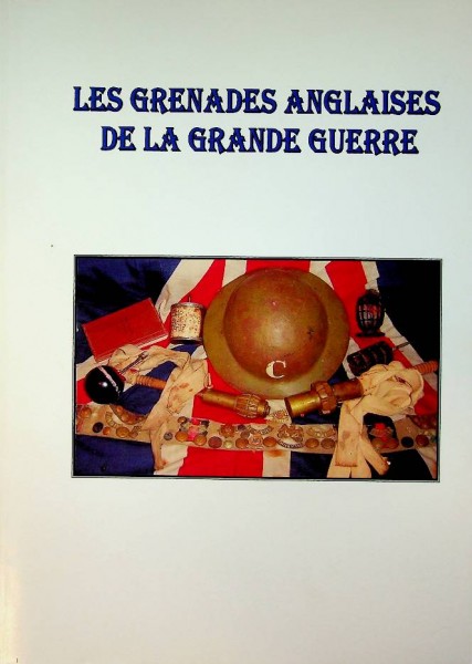 Les Grenades Anglaises De La Grande Guerre | Webshop Nautiek.nl