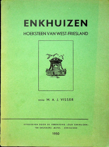 Enkhuizen, Hoeksteen van West-Friesland