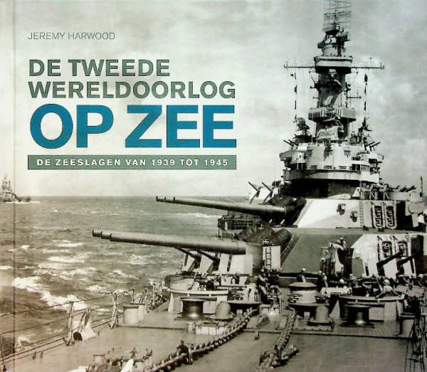 De Tweede Wereldoorlog op Zee