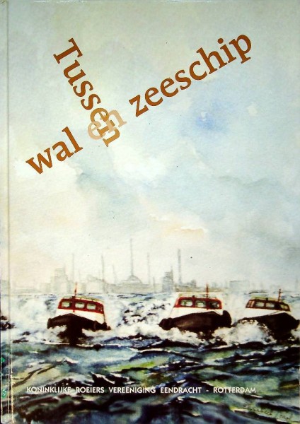 Tussen Wal en Zeeschip | Webshop Nautiek.nl