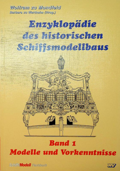 Enzyklopadie des historischen Schiffsmodellbaus, band 1
