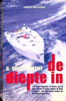 Bruce Knecht, G. - De diepte in. 115 boten begonnen in Sydney aan de race. Slechts 43 boten haalden de finish in Hobart.. Het dramatische verhaal van de Sydney-Hobart Race