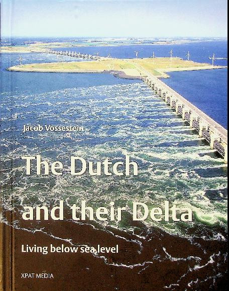 The Dutch and their Delta