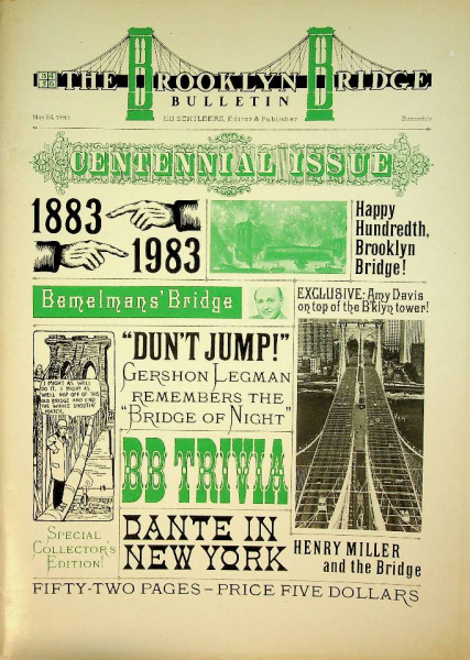 The Brooklyn Bridge Bulletin, centennial Issue 1883-1983