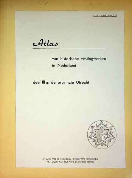 Atlas van Historische vestingwerken in Nederland deel III a, de provincie Utrecht