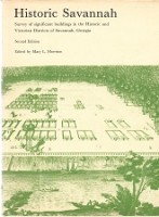 Morrison, Mary L. - Historic Savannah. Survey of significant buildings in the Historic and Victorian Districts of Savannah, Georgia