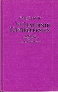 Gentile, G - The Lusitania Controversies (book one). Atrocity of war and a Wreck-Diving History