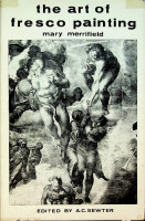 Merrifield, M - The Art of Fresco Painting