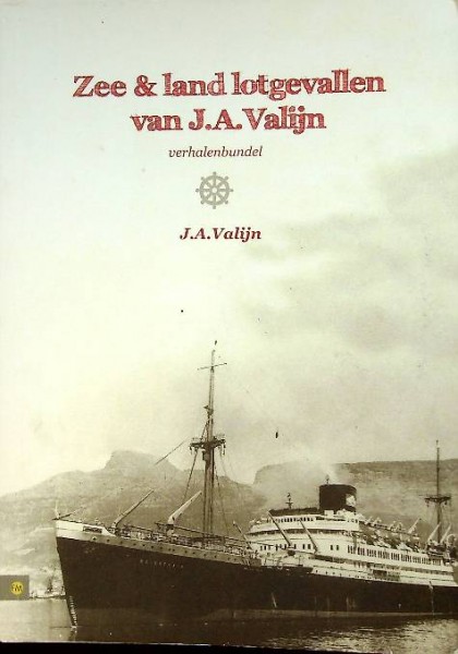 Zee & Land Lotgevallen van J.A. Valijn