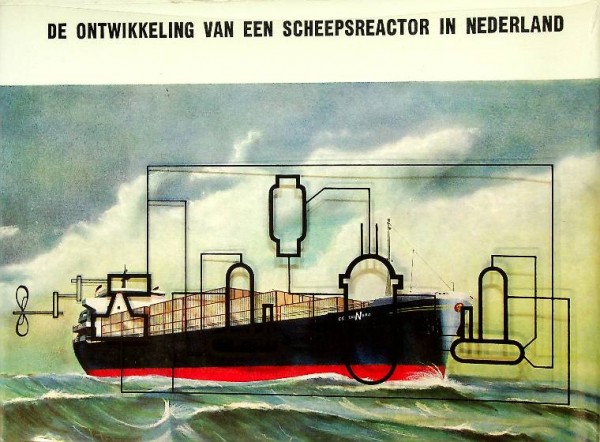 De ontwikkeling van een scheepsreactor in Nederland