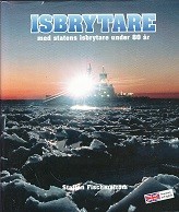 Fischerstrom, S - isbrytare. med statens isbrytare under 80 ar