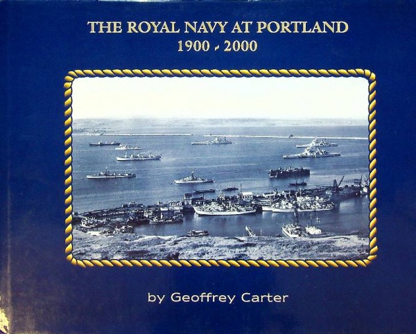 The Royal Navy at Portland 1900-2000 | Webshop Nautiek.nl